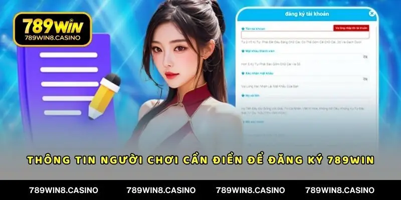 Thông tin người chơi cần điền để đăng ký 789WIN